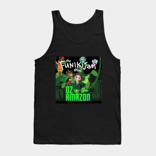 the FunikiJam Show OZ in the Amazon a new musical Tank Top by Brian Barrentine & FunikiJam